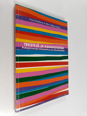 Tekstejä ja kangastuksia : puheenvuoroja käsityöstä ja se...