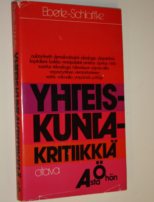 Walter Eberle : Yhteiskuntakritiikkiä A:sta Ö:hön : väitt...
