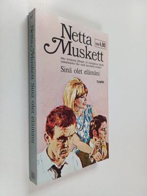 Netta Muskett : Sinä olet elämäni