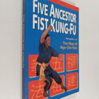 Alexander L. Co : Five Ancestor Fist Kung Fu - The Way of... - pikkukuva 1