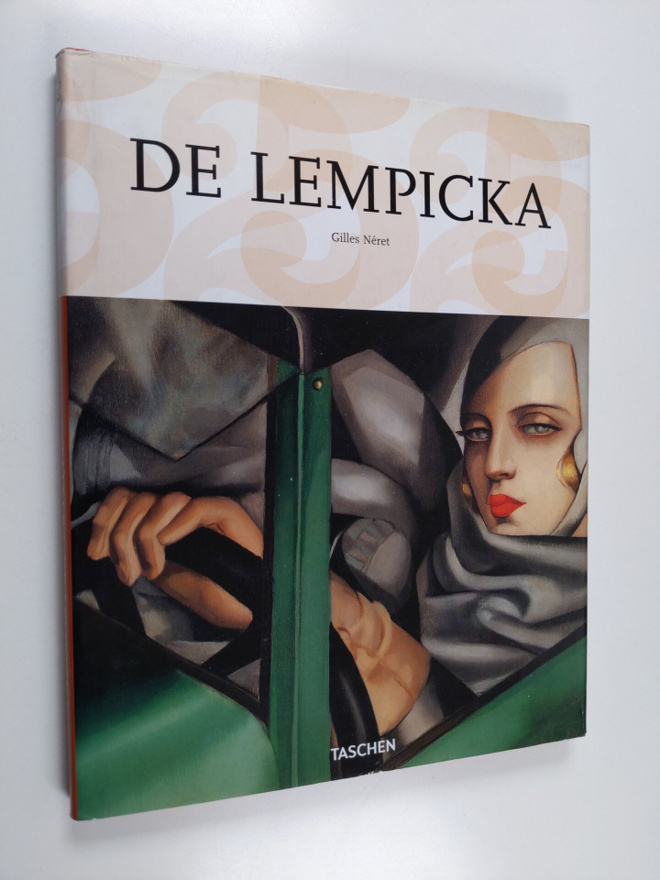 Gilles Neret : Tamara de Lempicka: 1898-1980 : Goddess of...