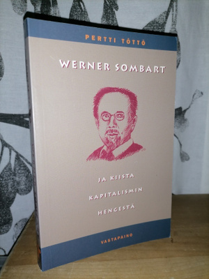 Werner Sombart ja kiista kapitalismin hengestä - 1.p.1991