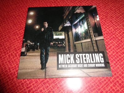 CD Mick Sterling - Between Saturday Night And Sunday Morning
