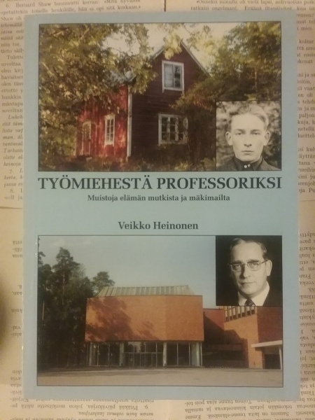 Veikko Heinonen - Työmiehestä professoriksi (nid.)