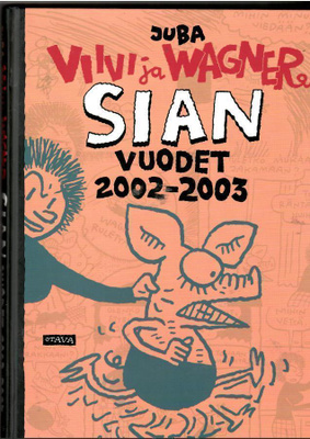 VIIVI ja WAGNER: Sian vuodet 2002 - 2003