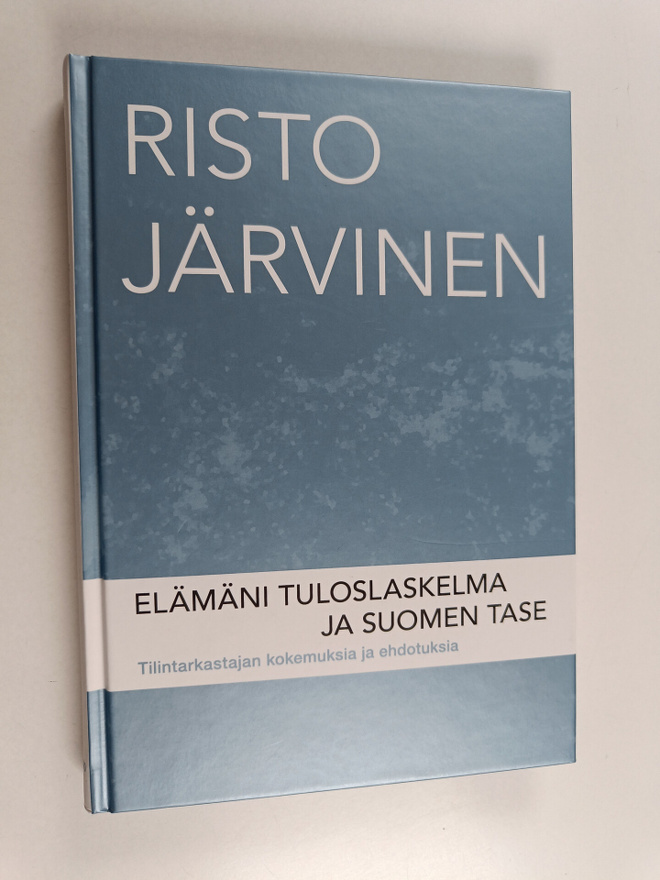 Risto Järvinen : Elämäni tuloslaskelma ja Suomen tase : t...