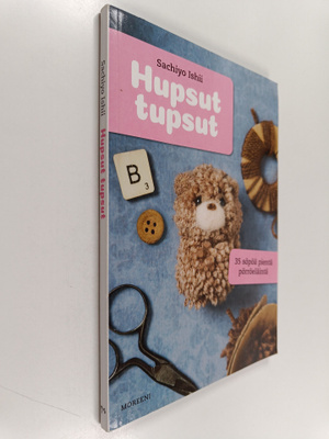 Sachiyo Ishii : Hupsut tupsut : 35 söpöä pikku pörröeläintä