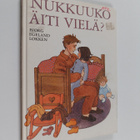 Björg Egeland Lökken : Nukkuuko äiti vielä - pikkukuva 1