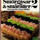 Smörgåsar & smårätter 2: 99 recept för många tillfällen - pikkukuva 1