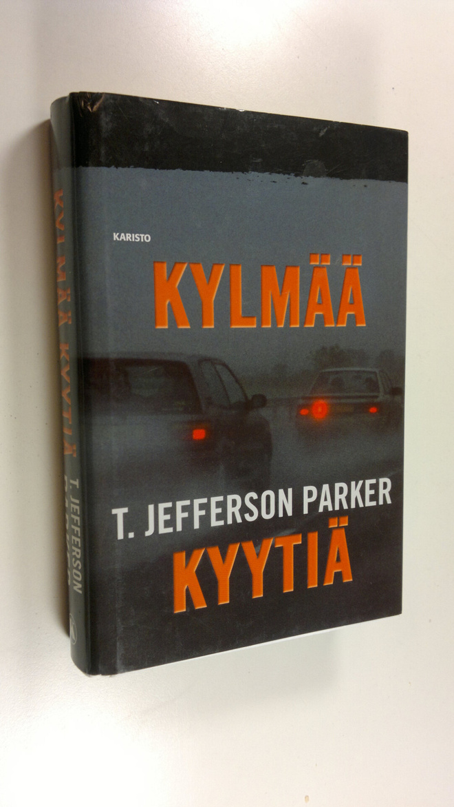 T. Jefferson Parker : Kylmää kyytiä