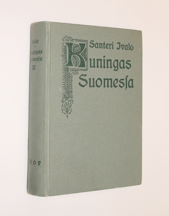 Santeri Ivalo: Kuningas Suomessa