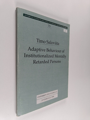 Timo Saloviita : Adaptive Behaviour of Institutionalized ...