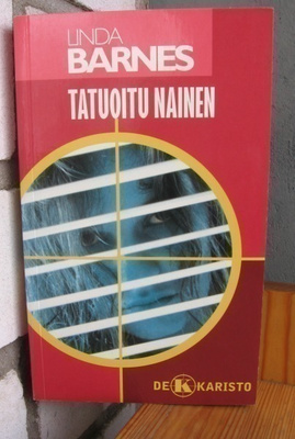 Linda Barnes: Tatuoitu nainen, Karisto 2000. 2p. 297 s