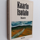 Kaarlo Isotalo : Maantie : romaani työttömistä - pikkukuva 1