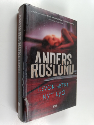 Anders Roslund : Levon hetki nyt lyö