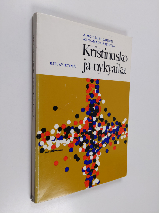 Aimo T. Nikolainen : Kristinusko ja nykyaika