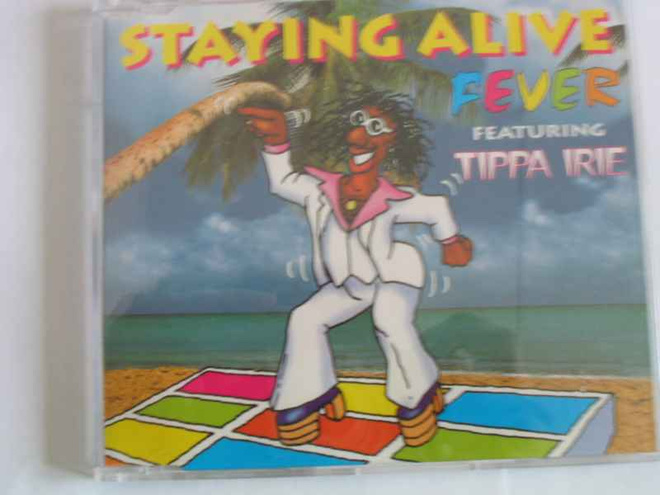 CDS FEVER FEATURING TIPPA IRIE-STAYING ALIVE