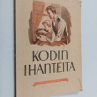 Kodin ihanteita : Kokoelma kasvatusaiheisia kirjoitelmia - pikkukuva 1