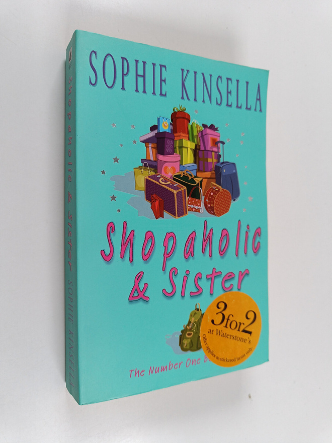 Sophie Kinsella : Shopaholic and sister