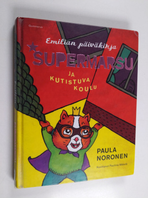 Paula Noronen : Supermarsu ja kutistuva koulu