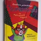 Paula Noronen : Supermarsu ja kutistuva koulu - pikkukuva 1