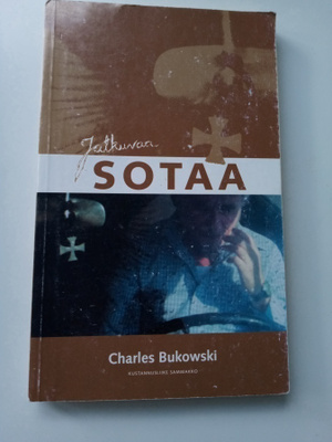Charles Bukowski: Jatkuvaa sotaa - Runoja 1977-1984