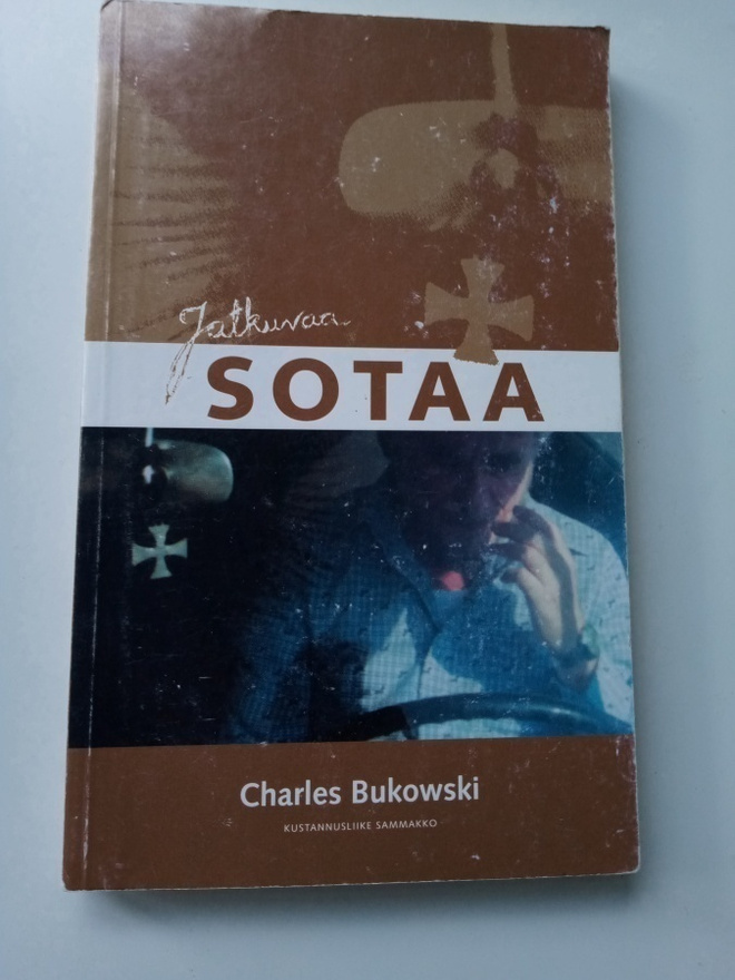 Charles Bukowski: Jatkuvaa sotaa - Runoja 1977-1984