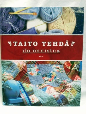 Taito tehdä ilo onnistua - toim. Johanna Aydemir