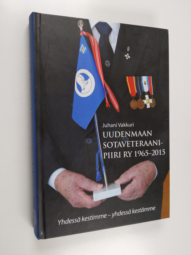 Juhani Vakkuri : Uudenmaan sotaveteraanipiiri ry 1965-201...