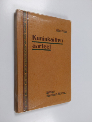 John Ruskin : Kuninkaitten aarteet