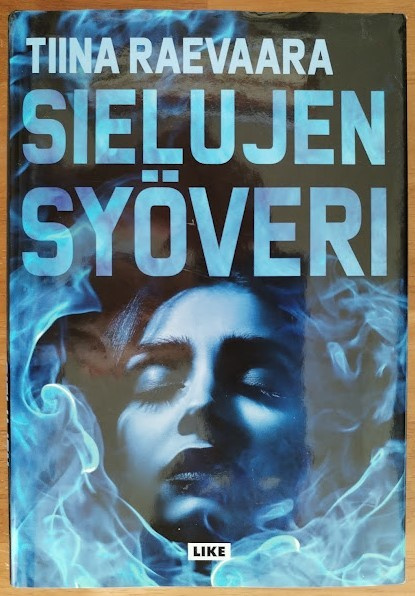 Tiina Raevaara: Sielujen syöveri