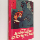 Valentin : Myöhästynyt valtamerilaiva : kertomus suomalai... - pikkukuva 1