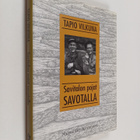 Tapio Vilkuna : Savitalon pojat savotalla - pikkukuva 1