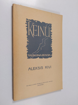Aleksis Kivi : Keinu : Valikoima runoja