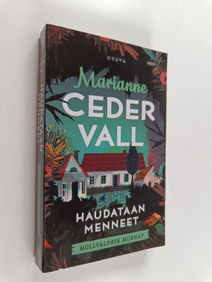 Marianne Cedervall : Haudataan menneet