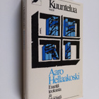 Aaro Hellaakoski : Kuuntelua : esseitä teoksista ja tekij... - pikkukuva 1