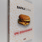 Fredu Sirviö : Safkatutka : opas ruokaviidakkoon - pikkukuva 1