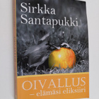 Sirkka Santapukki : Oivallus : elämäsi eliksiiri - pikkukuva 1