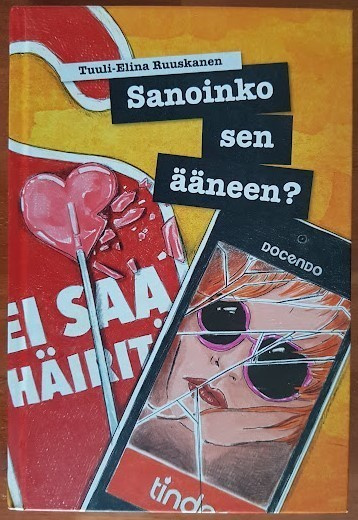 Tuuli-Elina Ruuskanen: Sanoinko sen ääneen?