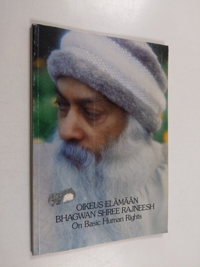 Bhagwan Shree Rajneesh : Oikeus elämään : kaksi luentoa B...