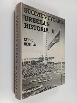 Seppo Hentilä : Suomen työläisurheilun historia 2 : Työvä...