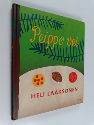 Heli Laaksonen : Peippo vei (signeerattu)