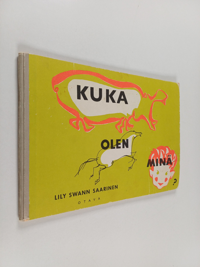 Lily Swann Saarinen : Kuka olen minä?