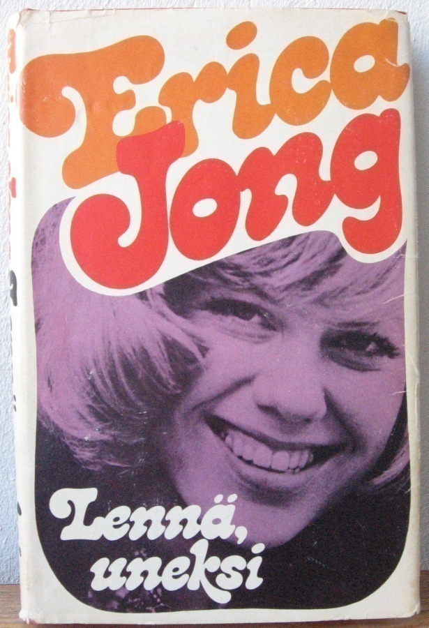 Erica Jong: Lennä, uneksi, SSK 1976. 319 s.