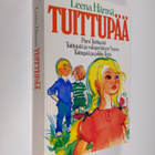 Leena Härmä : Tuittupää : Pieni tuittupää ; Tuittupää ja ... - pikkukuva 1