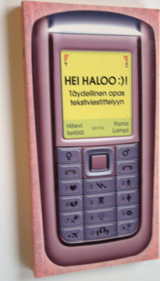 Hillevi Setälä : Hei haloo :)! : täydellinen opas tekstiv...