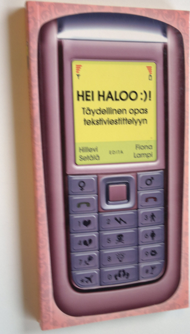 Hillevi Setälä : Hei haloo :)! : täydellinen opas tekstiv...