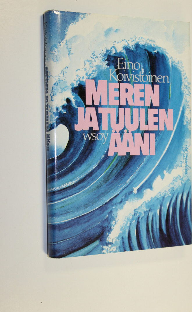 Eino Koivistoinen : Meren ja tuulen ääni : runoja ja suom...