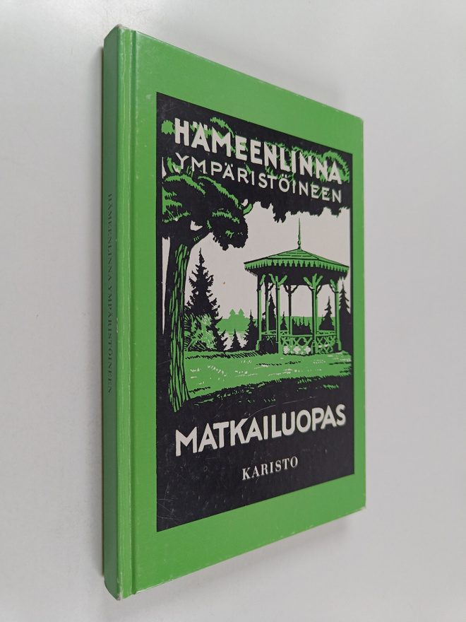 A. Th Böök : Hämeenlinna ympäristöineen : matkailuopas
