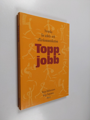 Marja Hakkarainen : Toppjobb : svenska för arbets- och af...